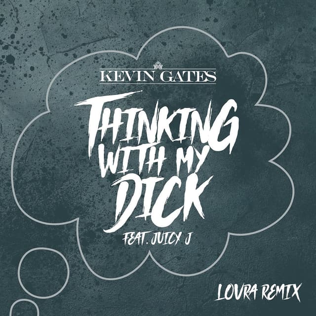 Thinking with My Dick (feat. Juicy J) (LOVRA Remix) cover