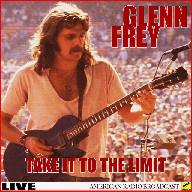 Glen Frey - Take It To The Limit cover