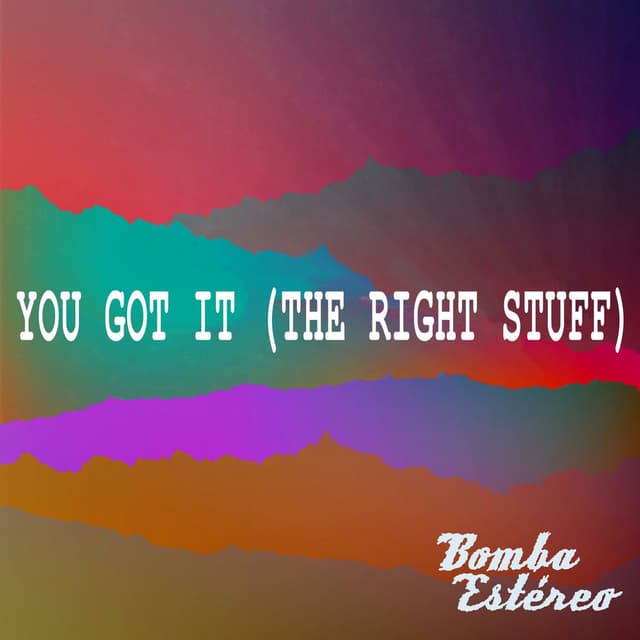 You Got It (The Right Stuff) cover