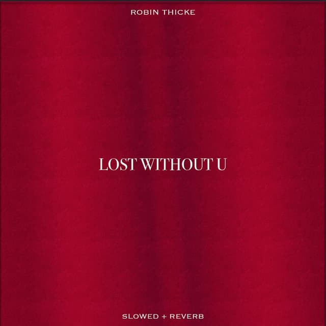 Lost Without U (Slowed & Reverb) cover