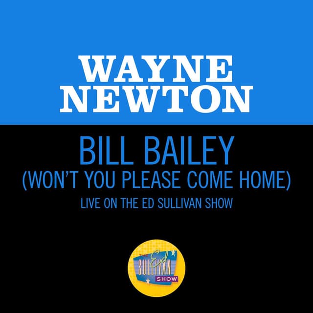 Bill Bailey (Won't You Please Come Home) (Live On The Ed Sullivan Show, May 30, 1965) cover