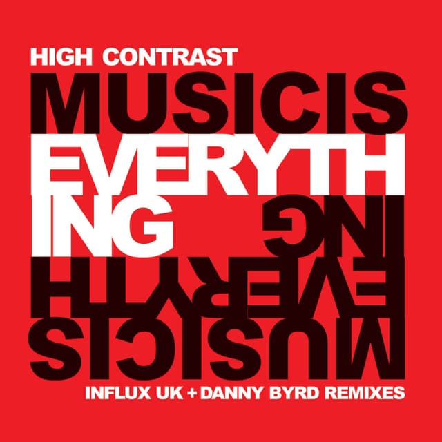 Music Is Everything (Influx UK + Danny Byrd Remixes) cover