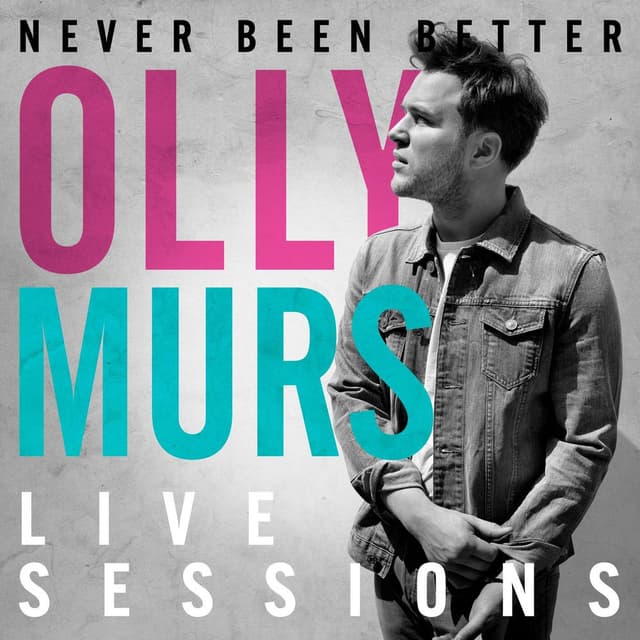Olly Murs Never Been Better: Live Sessions cover