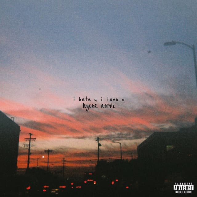I Hate U, I Love U (Kycer Remix) cover