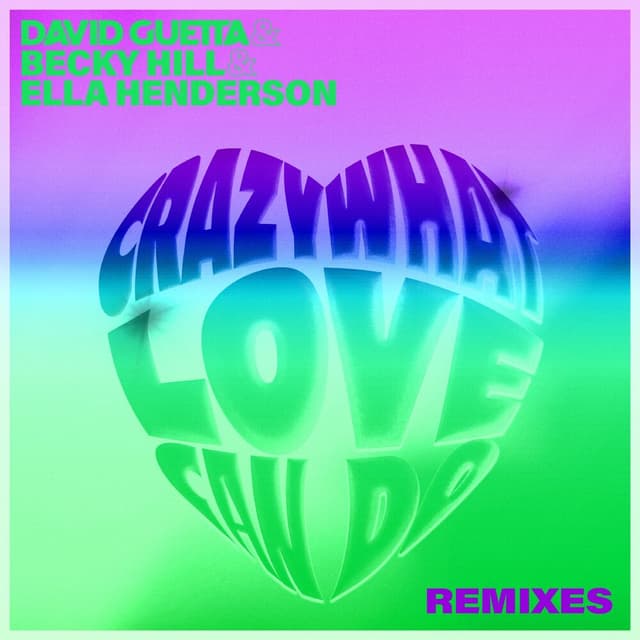 Crazy What Love Can Do (Remixes) cover