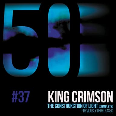 The Construkction of Light (KC50, Vol. 37) album cover
