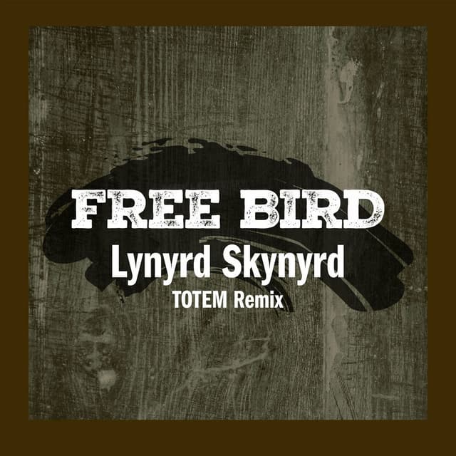 Free Bird (TOTEM Remix) cover