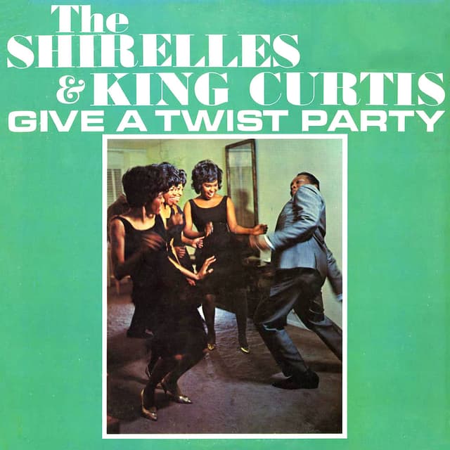 The Shirelles And King Curtis Give A Twist Party (Remastered) cover