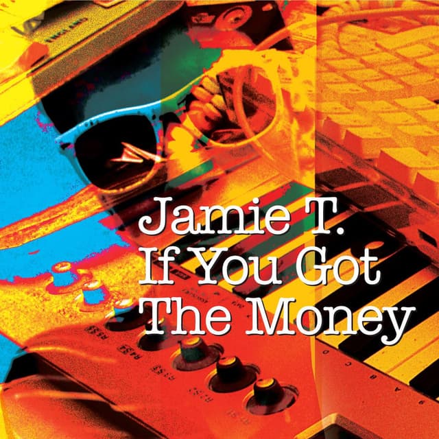 If You Got The Money cover