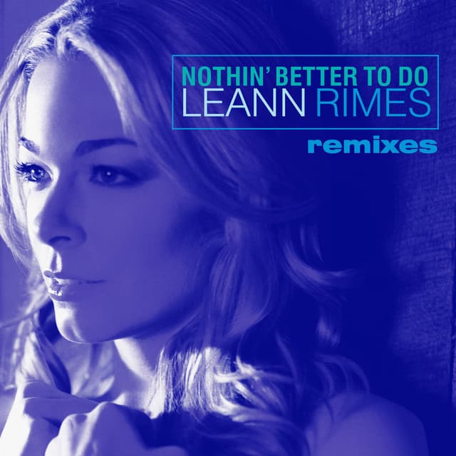 Nothin' Better To Do (Remixes) cover