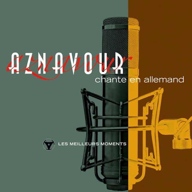 Charles Aznavour chante en allemand - Les meilleurs moments (Remastered 2014) cover