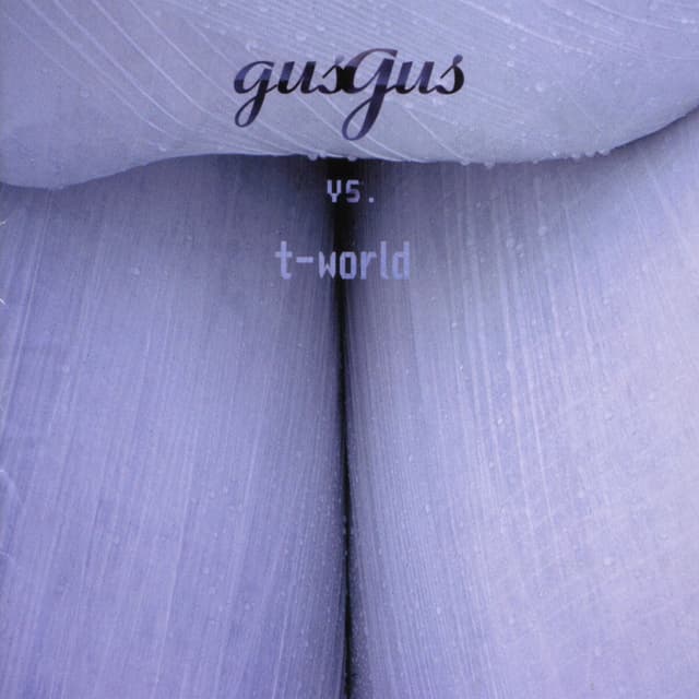 GusGus Vs T-world cover