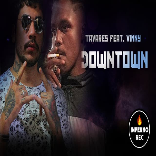 Tavares Feat Vinny - Down Town (Prod. Firetemple) cover