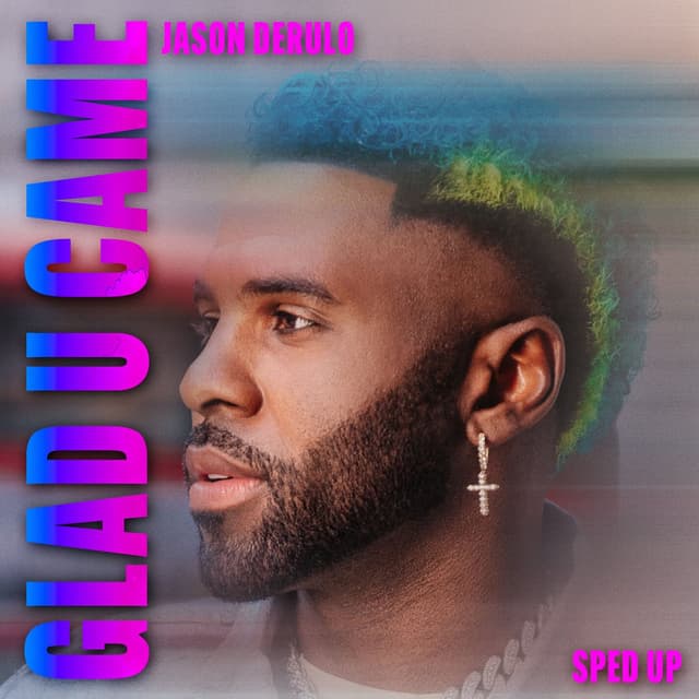 Glad U Came (Sped Up Version) album cover