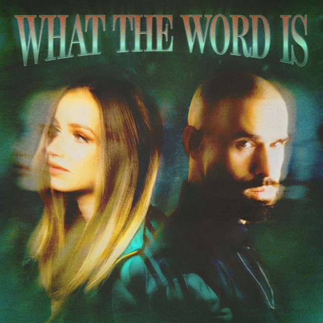 What The Word Is cover