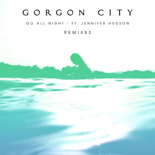 Go All Night (Remixes) cover