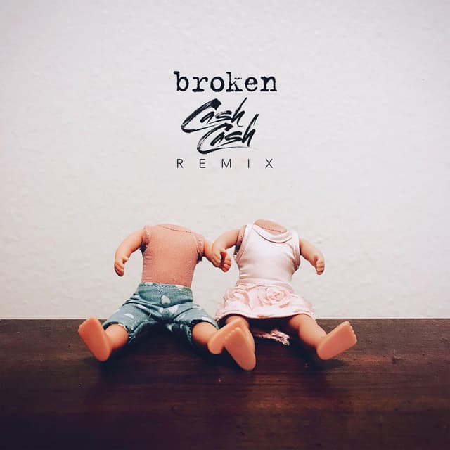 broken (Cash Cash Remix) cover