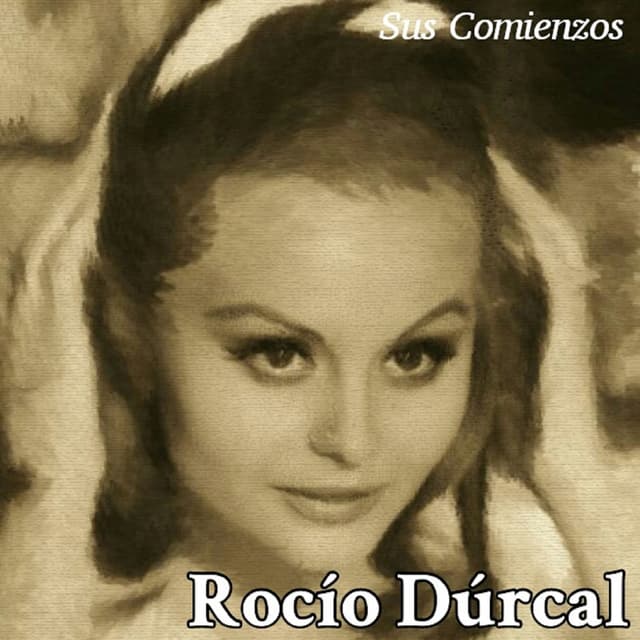Rocío Dúrcal - Sus Comienzos cover