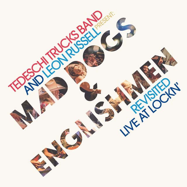 Tedeschi Trucks Band and Leon Russell Present: Mad Dogs & Englishmen Revisited Live at LOCKN' cover