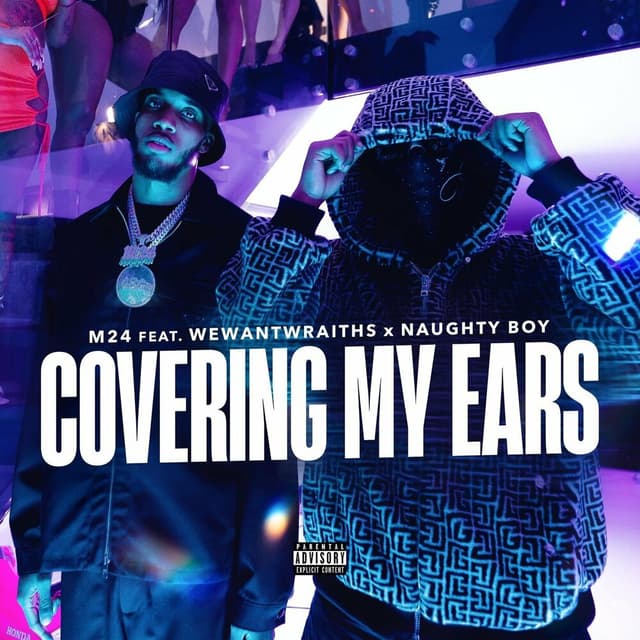 Covering My Ears (feat. Naughty Boy & wewantwraiths) cover