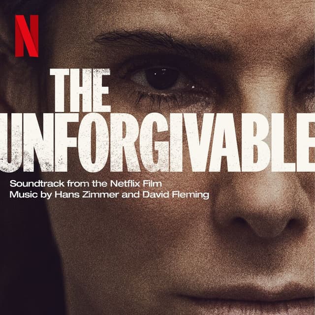 The Unforgivable (Soundtrack from the Netflix Film) cover