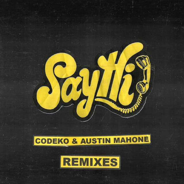 Say Hi Remixes cover