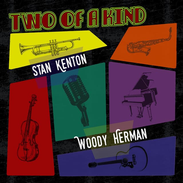 Two of a Kind: Stan Kenton & Woody Herman cover