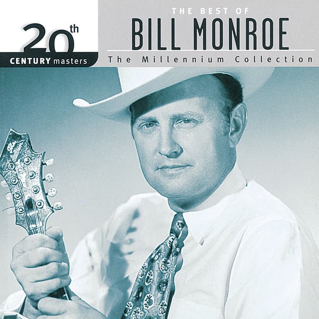 20th Century Masters: The Best Of Bill Monroe - The Millennium Collection cover