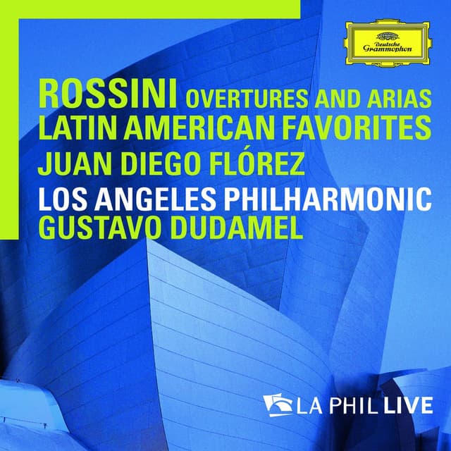 Rossini: Overtures And Arias / Latin American Favorites (Live From Walt Disney Concert Hall, Los Angeles / 2010) cover