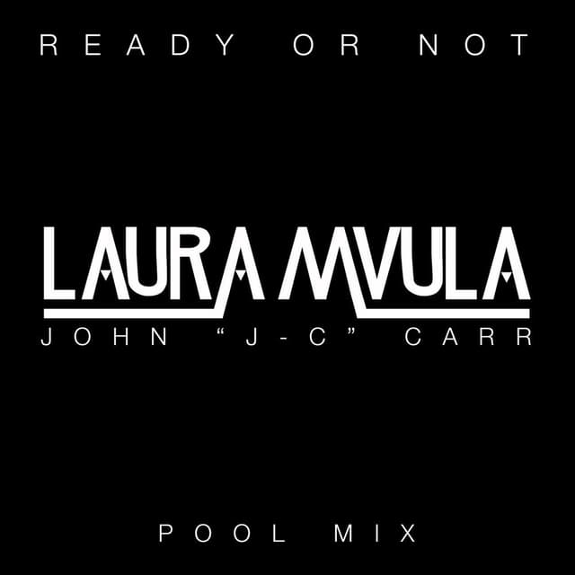 Ready or Not (John "J-C" Carr Pool Mix) cover