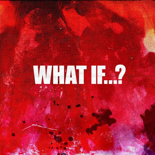 What If...? cover