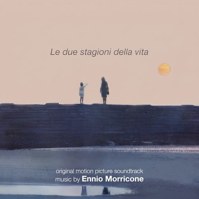 Le Due Stagioni Della Vita - The Two Seasons of Life (Original Motion Picture Soundtrack) cover