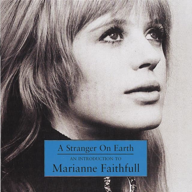 A Stranger On Earth: An Introduction To Marianne Faithfull cover