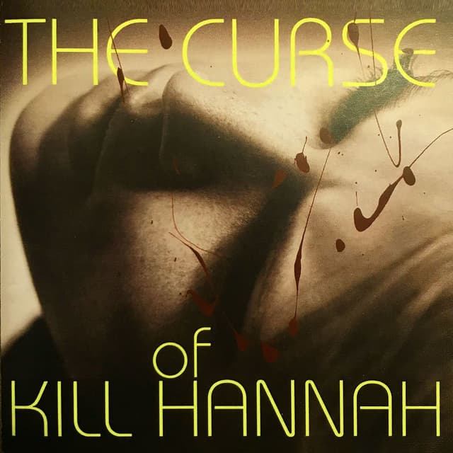 The Curse of Kill Hannah 1996-1998 cover