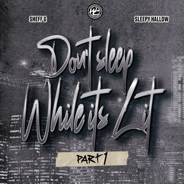 Don't Sleep While It's Lit - Part 1 cover