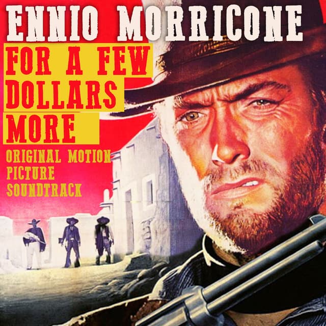 For a Few Dollars More (Original Motion Picture Soundtrack) - Remastered cover