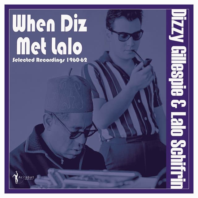When Diz Met Lalo: Selected Recordings 1960-62 cover