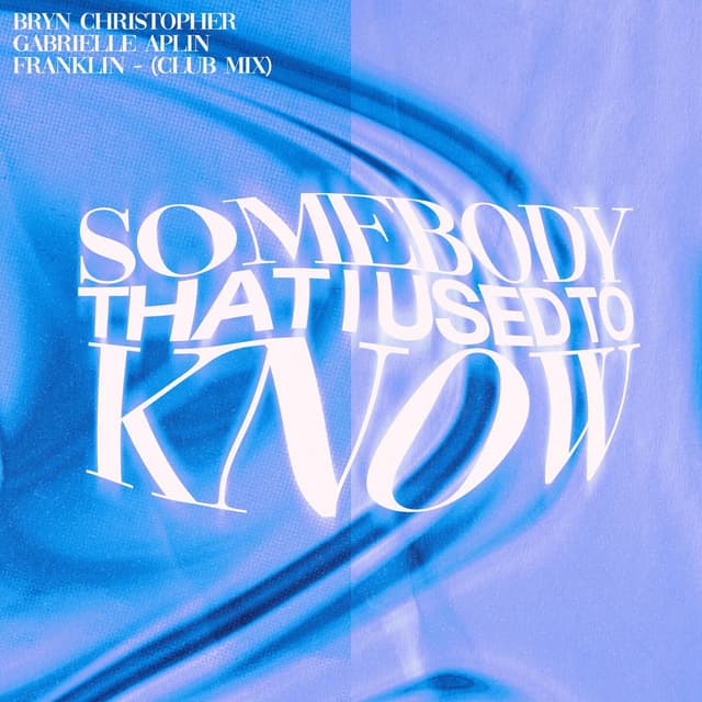 Somebody That I Used To Know (Club Mix) cover
