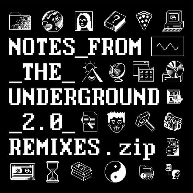 Notes_from_the_Underground_2.0_Remixes.zip cover