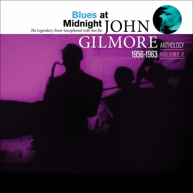 Blues at Midnight: John Gilmore Anthology, Vol. 2 cover