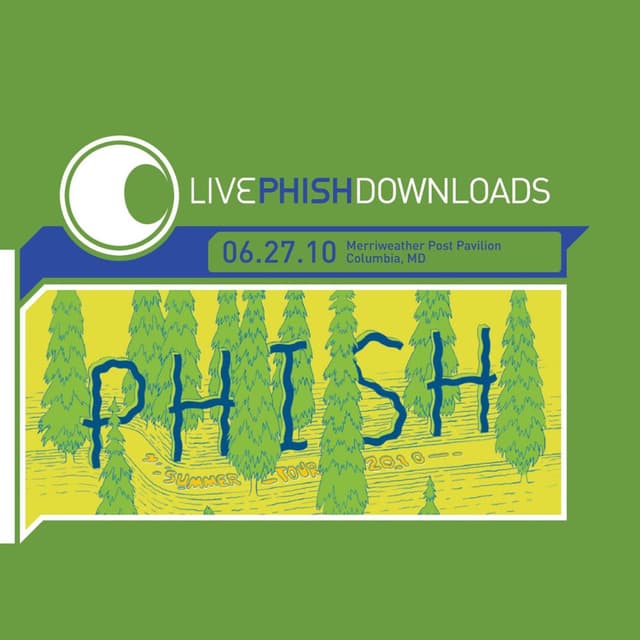 Live Phish: 6/27/10 Merriweather Post Pavilion, Columbia, MD cover
