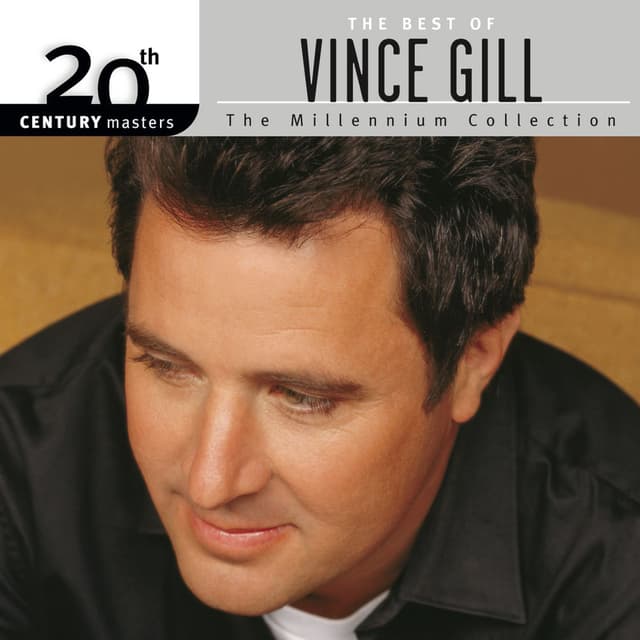 The Best Of Vince Gill 20th Century Masters The Millennium Collection cover