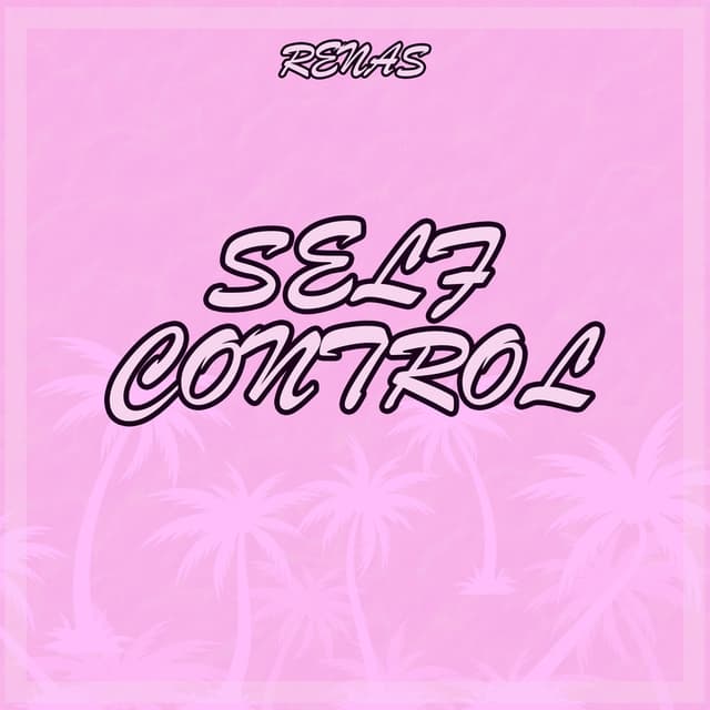 Self Control (Renas Remix) cover