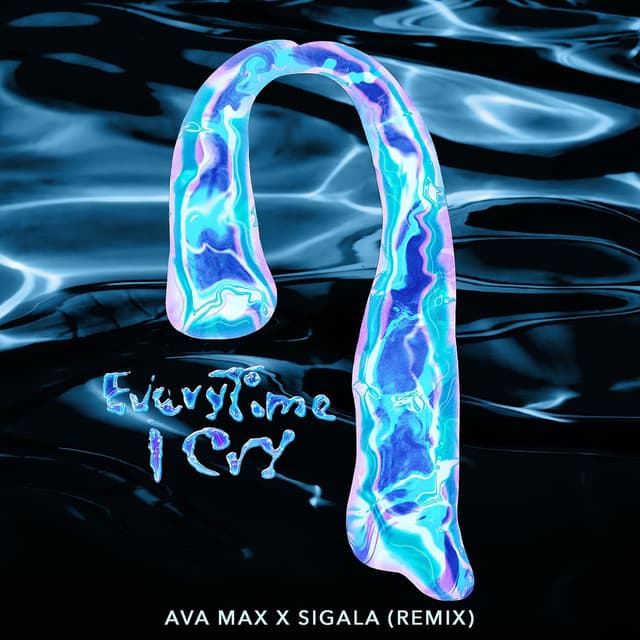 EveryTime I Cry (Sigala Remix) cover
