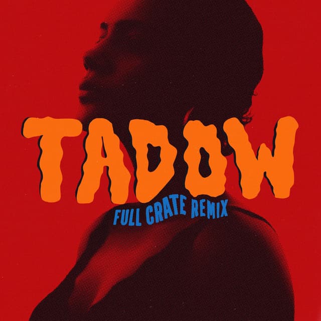 Tadow (Full Crate Remix) cover