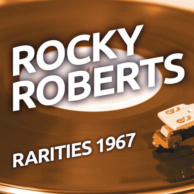 Rocky Robertsl - Rarities 1967 cover