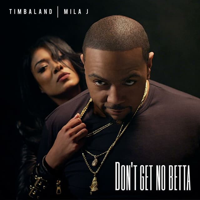 Don't Get No Betta (feat. Mila J) cover