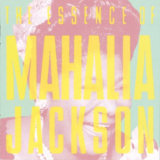 THE ESSENCE OF MAHALIA JACKSON cover