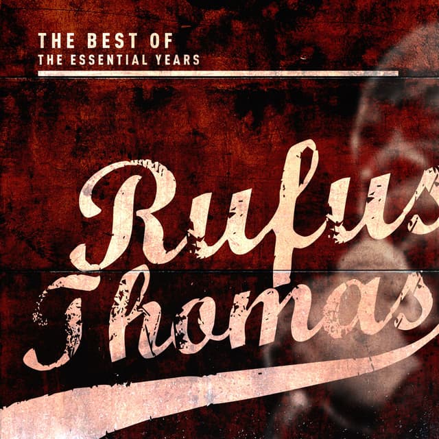 Best Of The Essential Years: Rufus Thomas cover