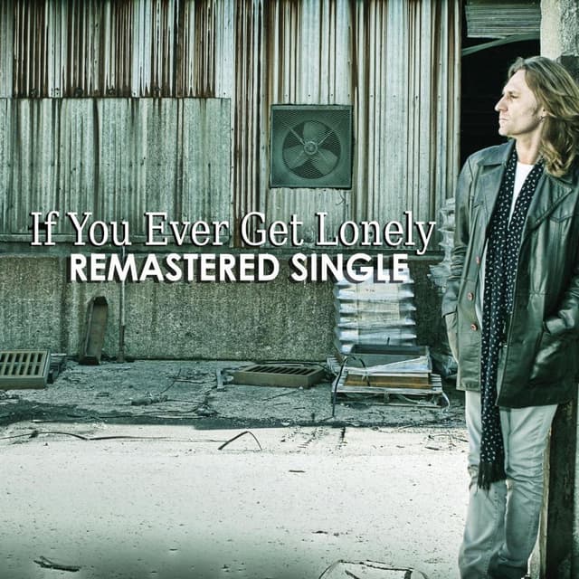 If You Ever Get Lonely Remastered cover